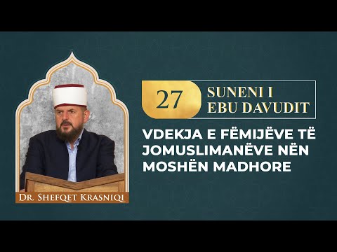 Vdekja e fëmijëve të jomuslimanëve nën moshën madhore - Dr. Shefqet Krasniqi