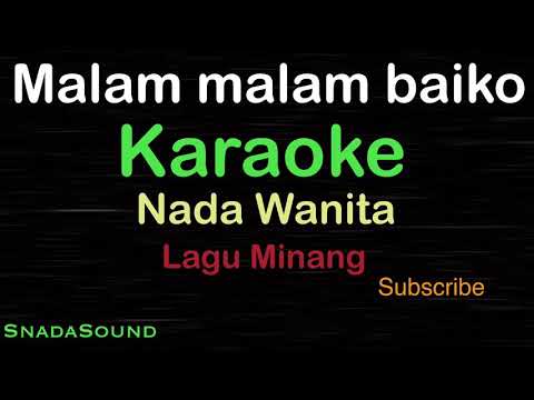 MALAM MALAM BAIKO - Lagu Minang |KARAOKE NADA WANITA​⁠ -Female-Cewek-Perempuan@ucokku