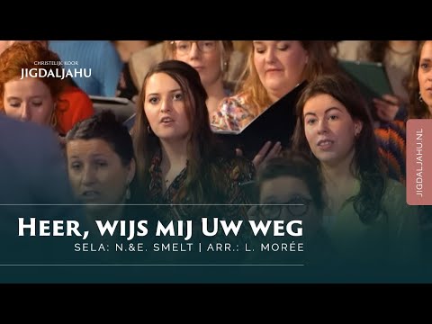 Heer Wijs Mij Uw Weg - Selah