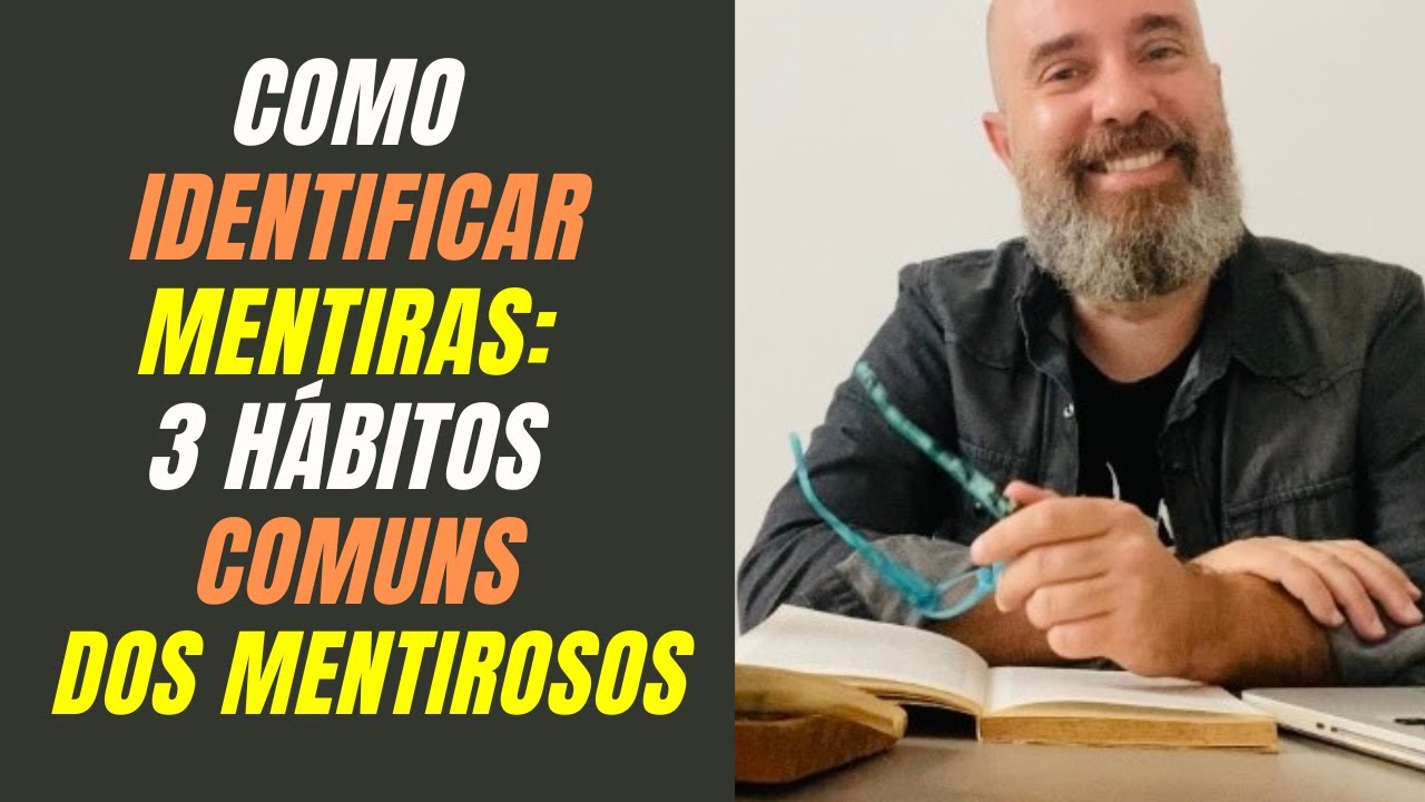 Como Identificar Mentiras: 3 Comportamentos Comuns dos Mentirosos