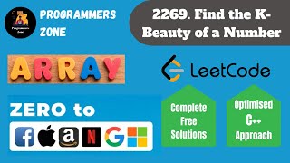 YouTube video '2269  Find the K Beauty of a Number | Zero to FAANG | Solution | Leetcode | Striver | WE2'