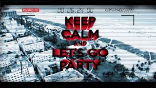 Luan Peterson - Keep Calm and Let's Go Party (Original Mix)