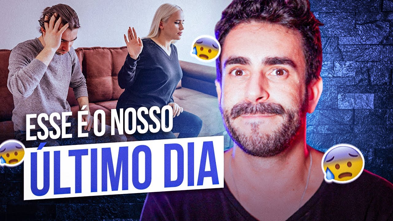 Conquiste aquele HOMEM usando a Técnica do Nosso Último dia!