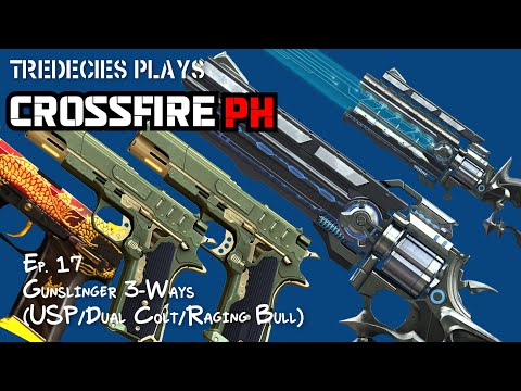 Tredecies Plays CrossFire PH - Ep. 17: Gunslinger 3-ways