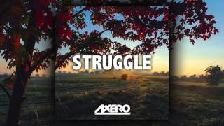 Axero - Struggle