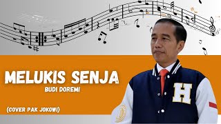 Download lagu Melukis Senja Cover Pak Jokowi... mp3