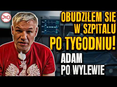 ADAM po WYLEWIE "OCKNĄŁEM się PO TYGODNIU w SZPITALU! PIJĘ, choć NIE MOGĘ"
