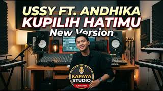 Download lagu KUPILIH HATIMU - Ussy ft. Andhika (New Version) | Cover by Kapaya Music mp3 Download lagu KUPILIH HATIMU - Ussy ft. Andhika (New Version) | Cover by Kapaya Music mp3