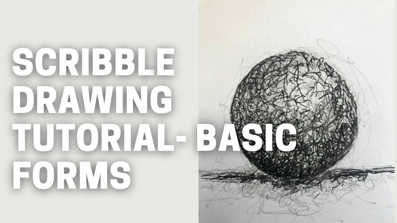 Scribble Drawing Tutorial- Basic Forms
