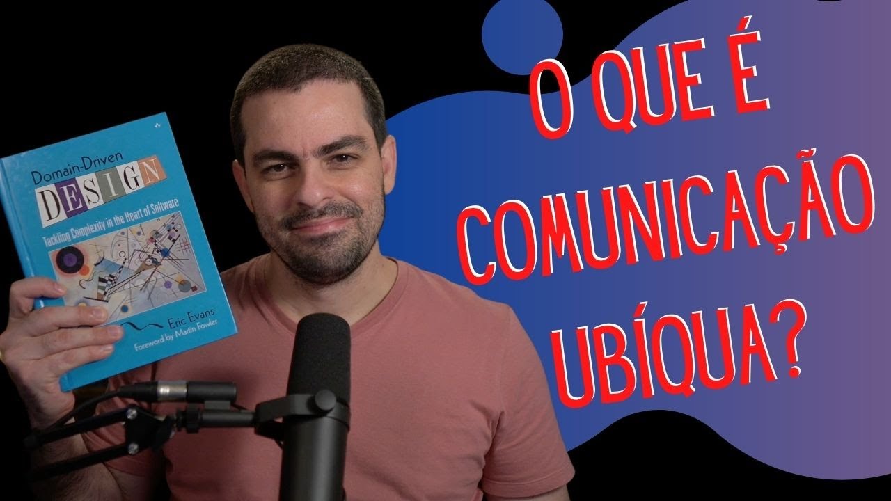 Esse Problema pode ATRAPALHAR muito! Conhece a Comunicação Ubíqua Código limpo!