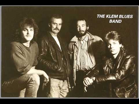 The Klem Blues Band - If That's What You Want