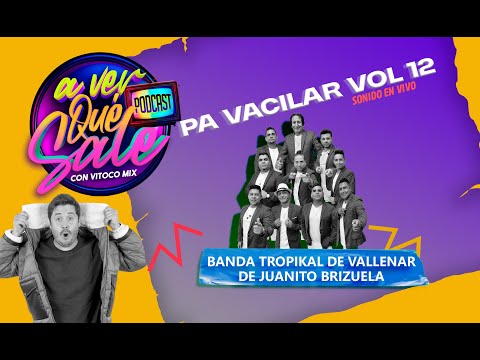 Pa Vacilar - Vol 12 - Banda Tropikal de Vallenar