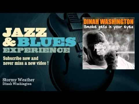 Stormy Weather - Dinah Washington