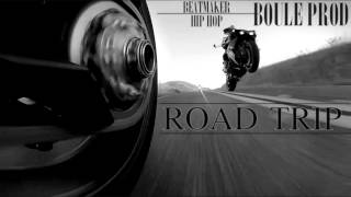 BOULE PROD [Beatmaker] - ROAD TRIP (Exclu 2014)