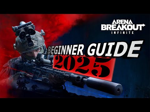 Arena Breakout Infinite Einsteiger Guide 2025 🔥 Kompletter Anfänger Tutorial | ABI Tipps & Tricks