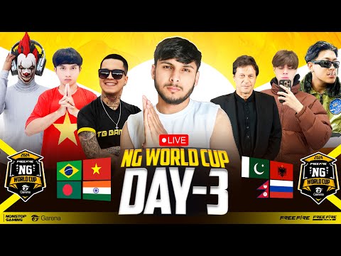 NG WORLD CUP  LEAGUE DAY 3 🏆 NG 1, BRAZIL, NXT, AMF, HH, PAK, 7XIS 🔥💀#nonstopgaming -free fire live
