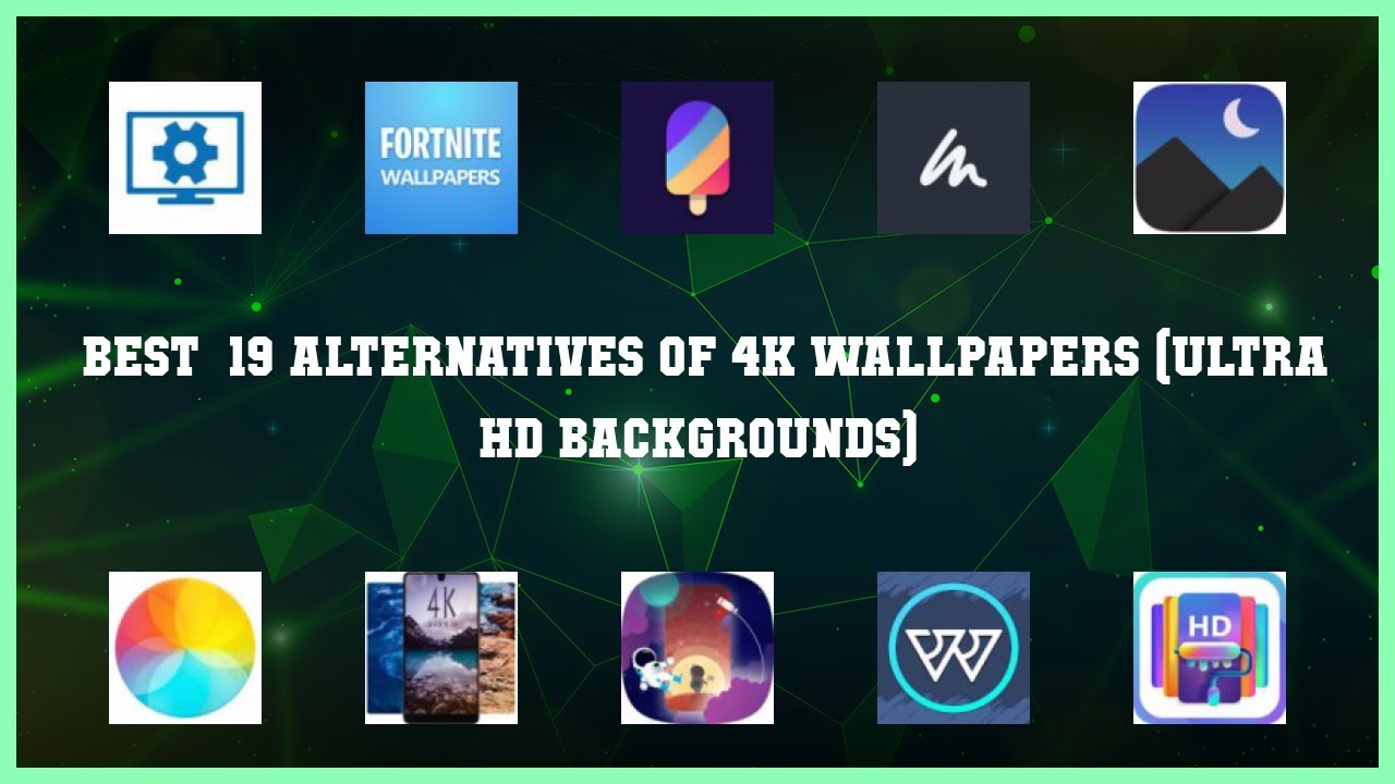 4K Wallpapers (Ultra HD Backgrounds) | Top 19 Alternatives of 4K Wallpapers (Ultra HD Backgrounds)