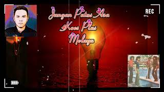 Download lagu JANGAN PUTUS ASA ( KOES PLUS ) MELAYU mp3