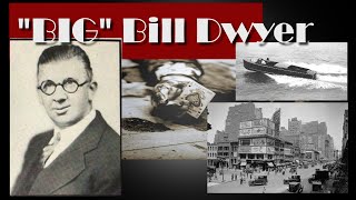 Mob History - Big Bill Dwyer