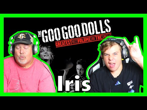 FIRST TIME HEARING!🎵 Goo Goo Dolls - Iris 🎵 Reaction