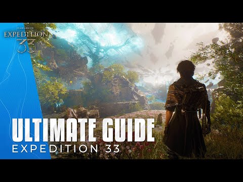 Expedition 33 ULTIMATE Beginners Guide, Tips & Tricks!