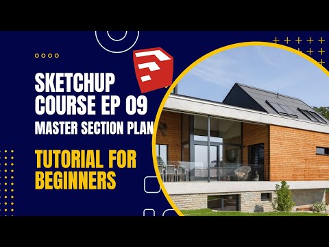 SketchUp Tutorial #9 | Master Section Plan — Reveal & Present Your Model Like a Pro!