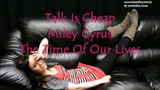 Miley Cyrus - Talk Is Cheap [with real lyrics!!!]