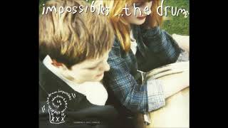 The Impossibles - 'The Drum [12" Mix]' (1991)
