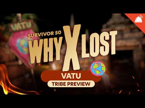 Why X Lost Survivor 50 Vatu Tribe Preview