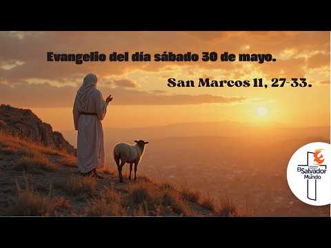 📖 Evangelio según San Marcos 11, 27-33.