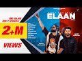 Elaan Official Video Monty Sehrawat Candy Sheoran Miki Malang Latest Haryanvi Songs 2022