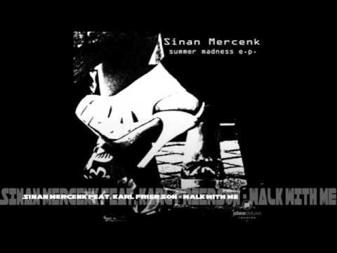 Sinan Mercenk feat. Karl Frierson - Walk With Me