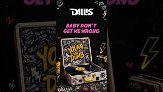 Young &amp; Dumb by DALLIS is out now.