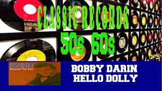 BOBBY DARIN - HELLO DOLLY