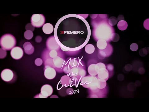 EFEMERO 2023 MIX w @CalVee