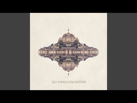 You Are Love & Love Alone