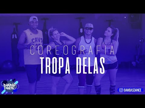 Tropa Delas - MC Poneis | Coreografia - Bambas Dance