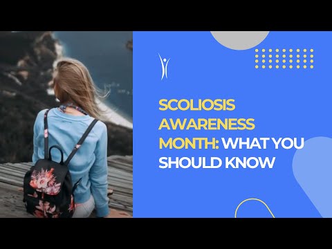 Scoliosis Awareness Month Video