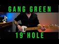Gang Green 19th Hole | Guitar lesson