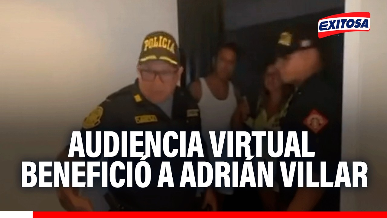 🔴🔵 Fue extraño que se le conceda una audiencia virtual a Adrián Villar, señala exjefe de la DIVPIAT