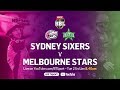 FULL MATCH Sydney Sixers V Melbourne Stars Jan 23 2018 BBL