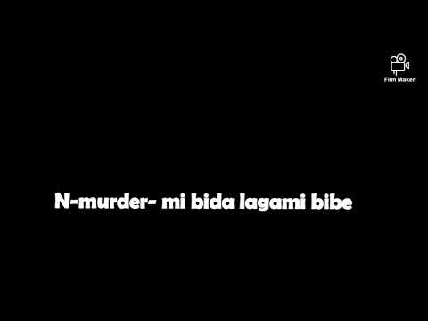 N-murder-mi bida lagami bibe