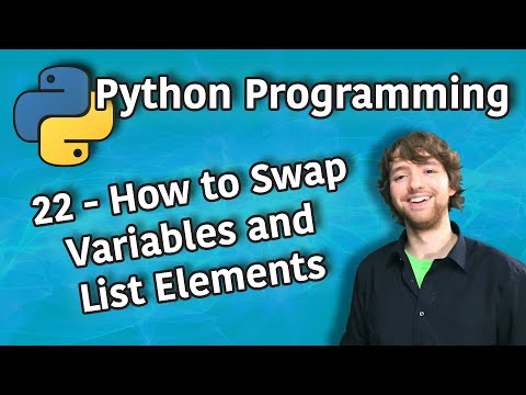 Python Programming 22 - How to Swap Variables and List Elements