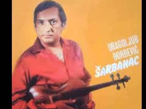 Dragoljub Djordjevic Sarbanac-Ti udata ja ozenjen