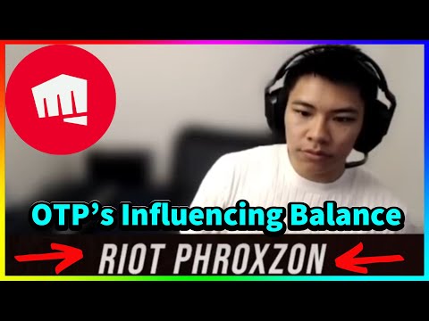 Riot Phroxzon on OTP’s Influencing Balance Changes
