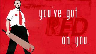 Shaun Of The Dead: You've Got Red On You!