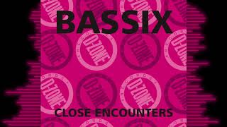 BASSIX 'CLOSE ENCOUNTERS' (BASSIX MIX)