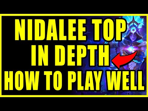 HOW TO PLAY NIDALEE TOP IN SEASON 11! IN DEPTH GAMEPLAY! - League of Legends