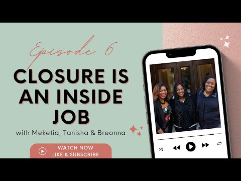 S. 1 Ep. 6 - Closure Is An Inside Job