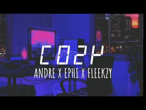 Cozy - Andre Givenchy X Ephi X Fleekzy (Audio)